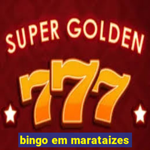 bingo em marataizes